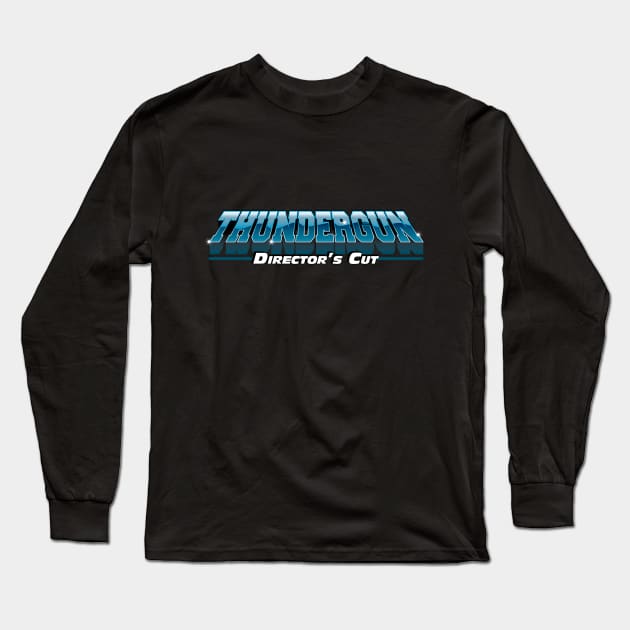 Thundergun Director's Cut Long Sleeve T-Shirt by Gimmickbydesign